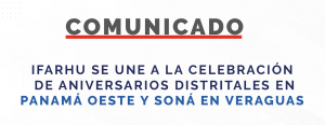 IFARHU se une a la celebración de aniversarios distritales en Panamá Oeste y Soná en Veraguas